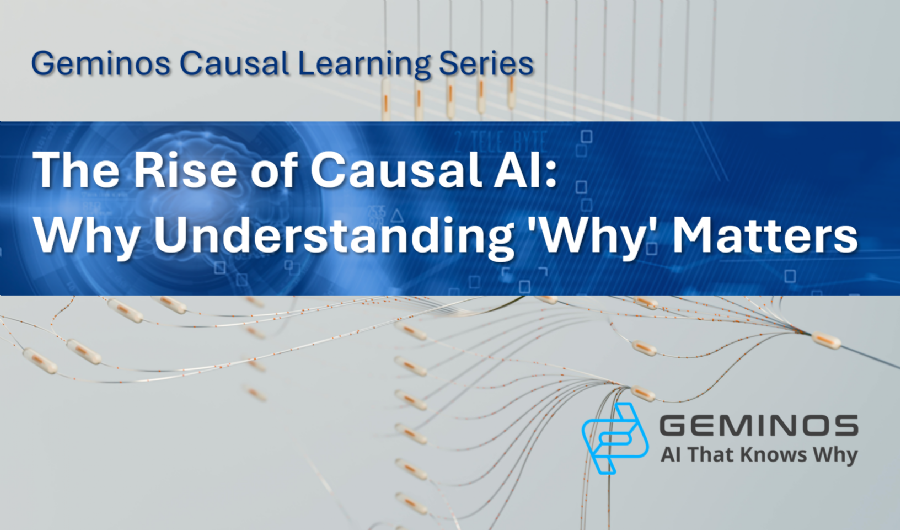 The Rise of Causal AI: Why Understanding 'Why' Matters